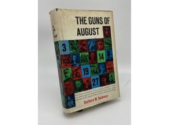 The Guns Of August By Barbara W. Tuchman 1962 Hardcover Book Club Edition With Dust Jacket