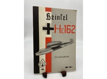 Heinfel He162 The Aero Series 4 By The Aeronautical Staff Of Aero Publishers, Inc 1965