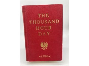 The Thousand Hour Day By W.S. Kuniczak Signed By The Author First P.C.A. Edition 1984