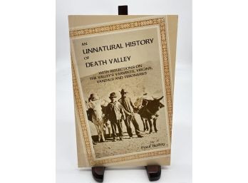 An Unnatural History Of Death Valley By Paul Bailey 1978 Softcover