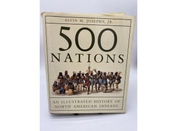 500 Nations: An Illustrated History Of N. American Indians By Alvin Josephy First Ed 1994 Coffee Table Book