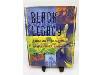 Black Legacy: A History Of New York's African Americans By William Loren Katz 1997 First Edition HC & DJ