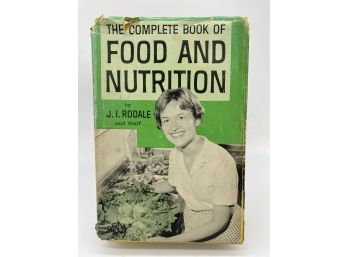 The Complete Book Of Food & Nutrition By J.i. Rodale 1967 HC And DJ - First Edition, Seventh Printing