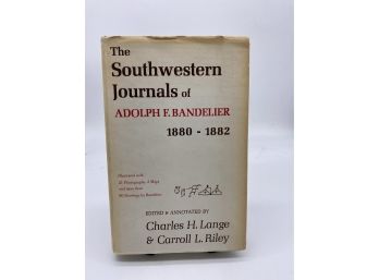 The Southwestern Journals Of Adolph F. Bandelier 1880-1882 HC DJ 1966 First Edition