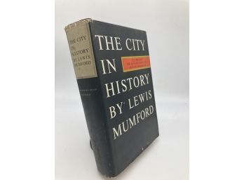 The City In History By Lewis Mumford Hardcover With Dust Jacket 1961 First Edition