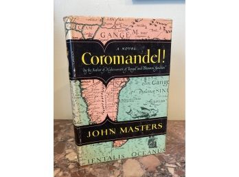 Coromandel! By John Masters 1955 Hardcover Book & Dust Jacket