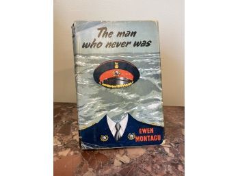 The Man Who Never Was By Ewen Montagu 1954 First Impression Hardcover & Dust Jacket
