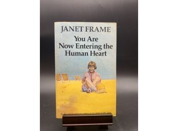 You Are Now Entering The Human Heart By Janet Frame 1992