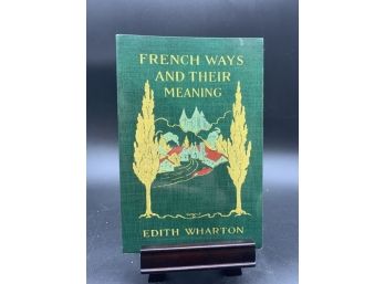 French Ways And Their Meaning By Edith Wharton 1997
