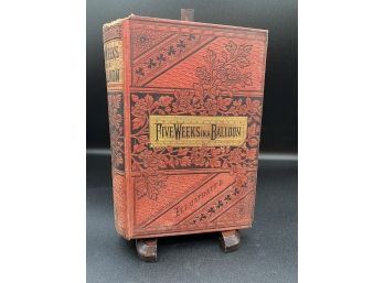Five Weeks In A Balloon By Jules Verne, Antique Book 1882 With Illustrations, Ornate Victorian Cover & Spine