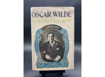 Oscar Wilde By H. Montgomery Hyde First Edition, First Printing