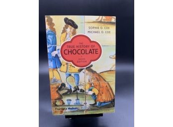 The True History Of Chocolate By Sophia D. Coe & Michael D. Coe
