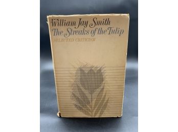 Vintage 1970s Book! The Streaks Of The Tulip By William Jay Smith