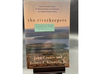 Signed Copy! The Riverkeepers By John Cronin And Robert F. Kennedy, Jr.