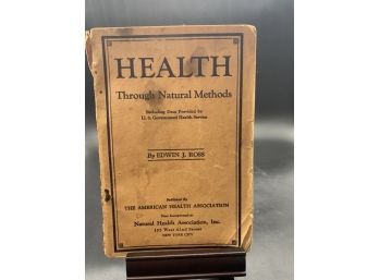 Antique 1920s Medical Journal! Health Through Natural Methods By Edwin J. Ross