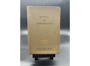 Vintage 1940s Medical Book! Manual Of Dermatology