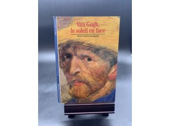 Vintage 1980s Art Book! Van Gogh Le Soleil En Face By Pascal Bonafoux (in French)