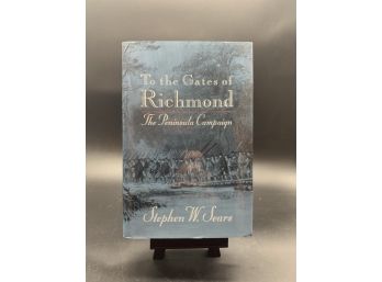 Civil War History Book! To The Gates Of Richmond By Stephen W. Sears