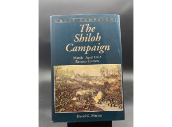 Civil War History Book! The Shiloh Campaign By David G. Martin