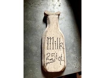 Rustic Wooden 25 Cent Milk Bottle Sign