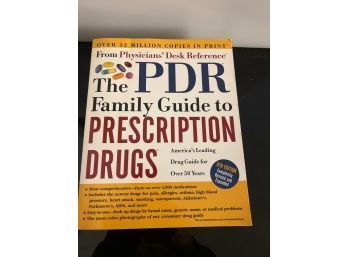 The PDR Family Guide To Prescription Drugs By Physicians Desk Ref