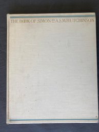 The Book Of Simon, Illustrated, 1930, A.S.M. Hutchinson