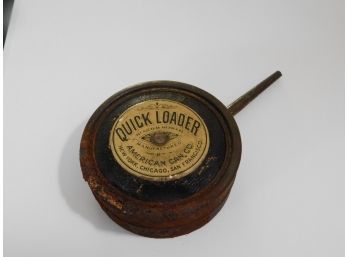 Quick Loader American Can Company Late 1890'S Early 1900's