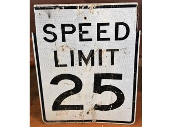 Large Old Vintage Speed Limit 25 Sign - 24 X 30 In
