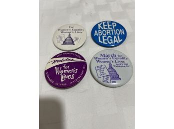 4 1980s Womens Equality/abortion Buttons Lot
