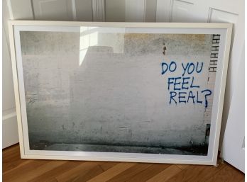 Framed Poster - Do You Feel Real?