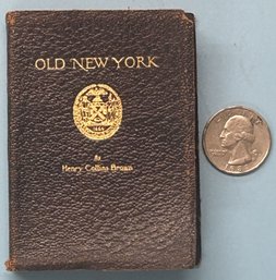 Antique 1922 Miniature Leather Bound Pocket Booklet 'Old New York' By Henry Collins Brown, Valentine Press