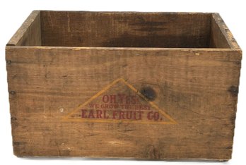 Sturdy Vintage Wood Fruit Crate Stamped OH YES WE GROW THE BEST EARL FRUIT CO. 19.5' X 12.25' X 11'H