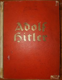 1935 Propaganda Book About Adolph Hitler With Actual Photographs