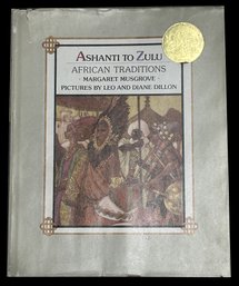 1976 Children's Book Ashanti To Zulu African Traditions By Margaret Musgrove  & Pics By Leo & Diane Dillon