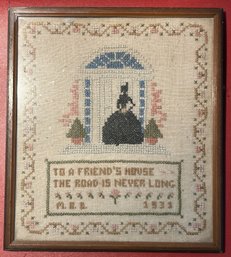 Vintage 1931 Cross Stitch 'To A Friend's House The Road Is Never Long', 8.75' X 9.5' Framed Under Glass
