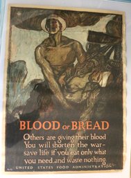Original World War One Poster By Henry Raleigh 'Blood Or Bread'