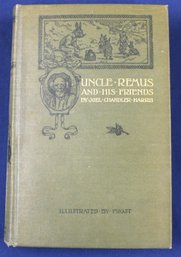Book - 'uncle Remus And His Friends' By Harris - Original First Edition - Illustrated By A.B. Frost