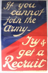 Original World War One English Poster - 'if You Can't Join The Army - Try To Get A Recruit'