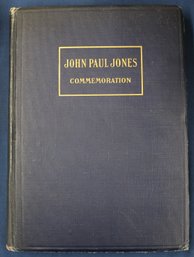 Book John Paul Jones Commemoration - 1907 - One Of 11,000 Original Copies Printed By Gov't