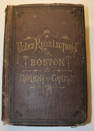 1873 Book - 'police Recollections Or Boston By Gaslight And Daylight' By Edward Savage