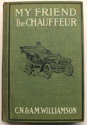 1905 Book:'My Friend The Chauffer' By C.N. & A.M. Williamson