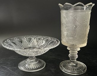 2 Pcs EAPG Clear Pressed Glass, Footed Compote 7' Diam. X 3'H & Heavy Footed Vase Embossed, 7'H