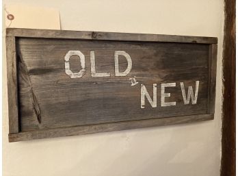 Folk Art Style Painted Barn Board Sign 'Old & New'