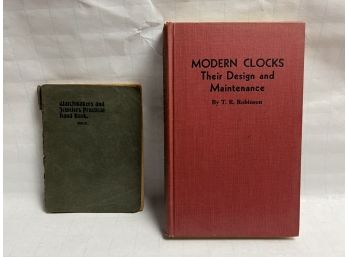 Modern Clocks And Their Design/Maintenance And Watchmakers Jewelers Hand Book
